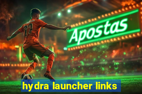 hydra launcher links